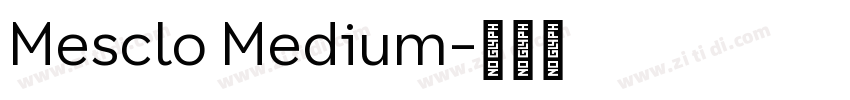 Mesclo Medium字体转换